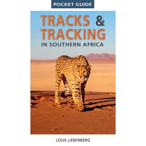 Pocket Guide Tracks & Tracking in Southern Africa