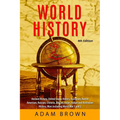 World History: Ancient History, United States History, European, Native American, Russian, Chinese, Asian, African, Indian and Australian History, War