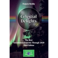 Celestial Delights: The Best Astronomical Events Through 2020