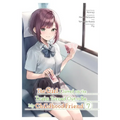The Girl I Saved on the Train Turned Out to Be My Childhood Friend, Vol. 7 (Manga)