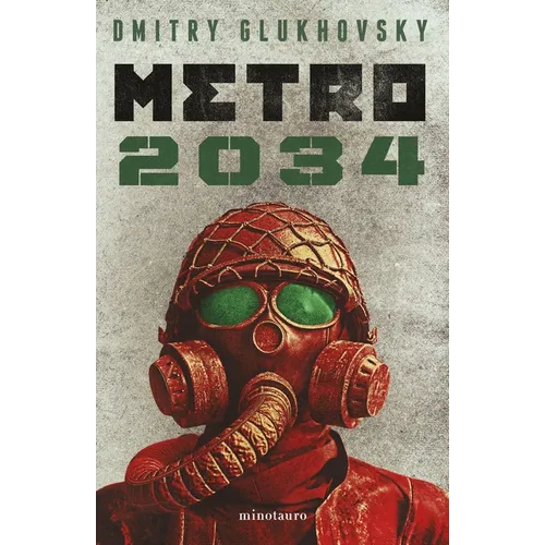 Metro 2034 (Novela / A Novel)