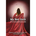 My Red Quilt: Women survivors of narcissistic abuse re-writing their stories, from heartbreak to hope and healing