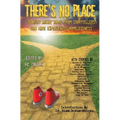 There's No Place: Tales of Home by Storytellers Who Have Experienced Homelessness
