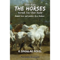 The Day the Horses Went to the Fair