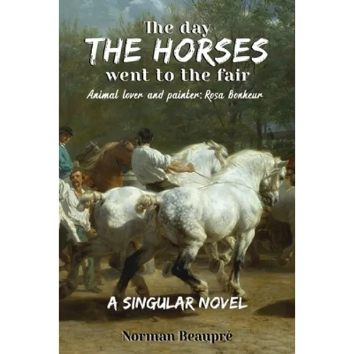 The Day the Horses Went to the Fair