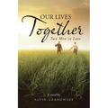 Our Lives Together: Two Men in Love