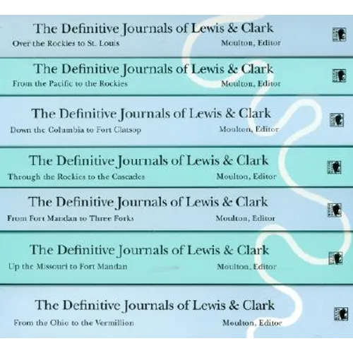 The Definitive Journals of Lewis and Clark, 7-Volume Set