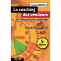 Le coaching des vendeurs: Menez votre équipe au succès
