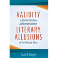 Validity in the Identification and Interpretation of Literary Allusions in the Hebrew Bible