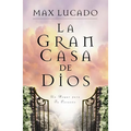 La Gran Casa de Dios = The Great House of God
