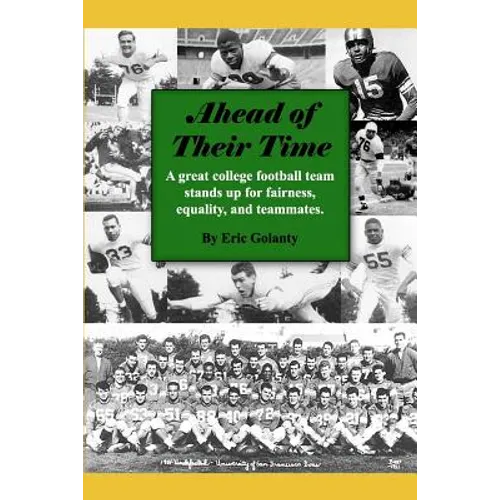 Ahead of Their Time: A great college football team stands up for fairness, equality, and teammates
