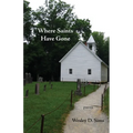 Where Saints Have Gone