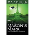 The Mason's Mark: Love and Death in the Tower