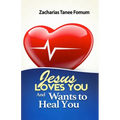 Jesus Loves You And Wants to Heal You
