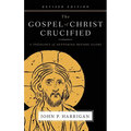 The Gospel of Christ Crucified: A Theology of Suffering before Glory