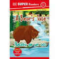 DK Super Readers Pre-Level Bilingual a Bear's Tale - Relato de Un Oso