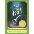 The One and Only Ivan: A Harper Classic: A Newbery Award Winner