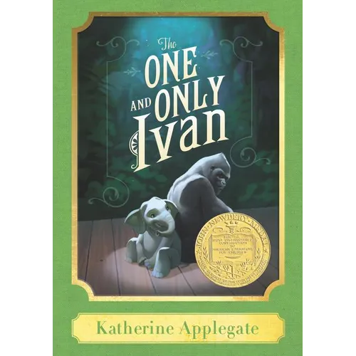 The One and Only Ivan: A Harper Classic: A Newbery Award Winner