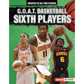 G.O.A.T. Basketball Sixth Players