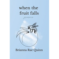 When the Fruit Falls