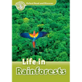 Oxford Read and Discover: Level 3: Life in Rainforests