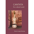 CANTATA for a desert poet