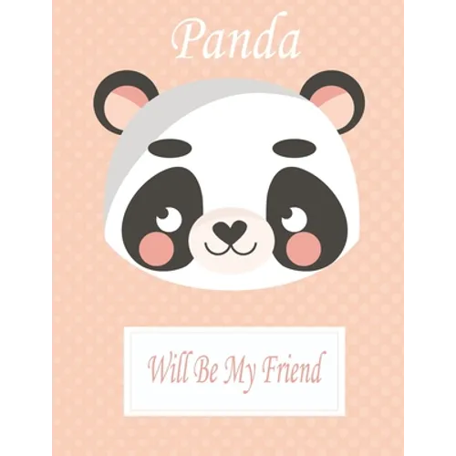 Panda Will Be My Friend: Animal Coloring book Great Gift for Kids Boys & Girls, Ages 4-8