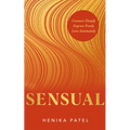 Sensual: Connect Deeply, Express Freely, Love Intimately