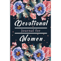 Devotional Book for Women: A Gratitude Book, Celebrate God's Gifts with Gratitude, Prayer and Reflection