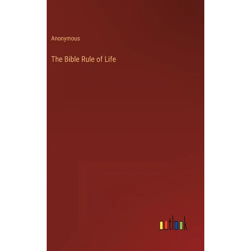 The Bible Rule of Life