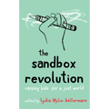 The Sandbox Revolution: Raising Kids for a Just World