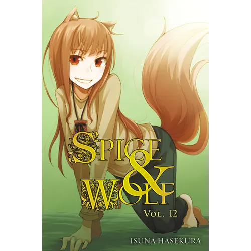 Spice and Wolf, Vol. 12 (Light Novel)