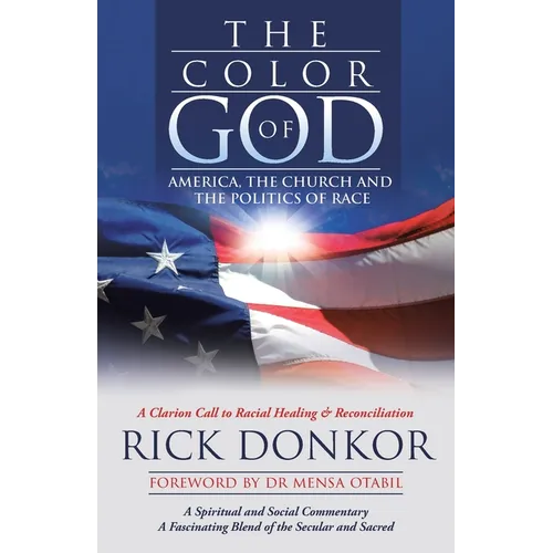 The Color of God: America, the Church, and the Politics of Race