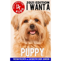I Want A Puppy (Best Pets For Kids Book 4)