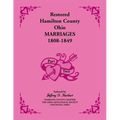 Restored Hamilton County, Ohio, Marriages, 1808-1849 VOLUME 2 ONLY