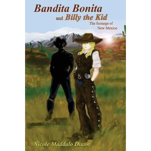 Bandita Bonita and Billy the Kid: The Scourge of New Mexico - Paperback