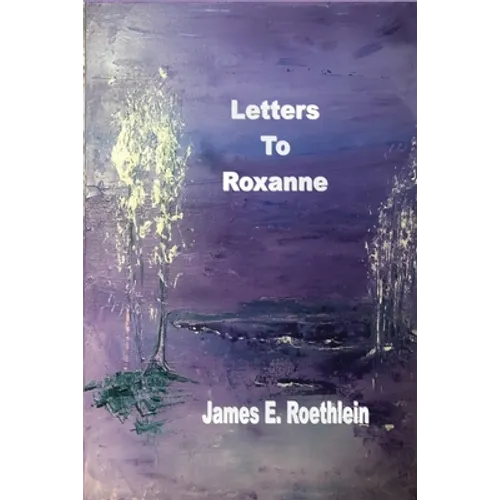 Letters To Roxanne