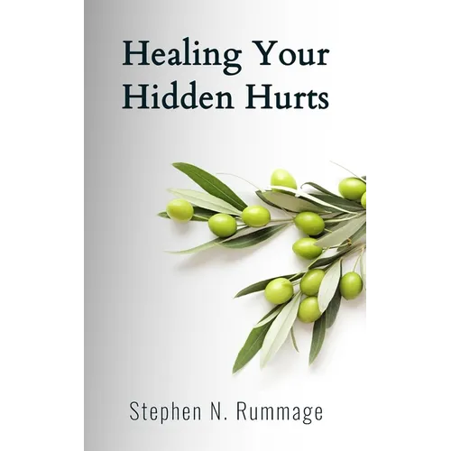 Healing Your Hidden Hurts