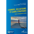 L'Europe, ses acteurs et leurs stratégies: Visions managériales croisées