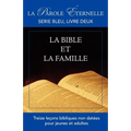 La Bible et la famille: La parole éternelle, serie bleu, livre deux