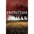 For the Protection of a Woman