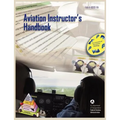 Aviation Instructor's Handbook (FAA-H-8083-9a)