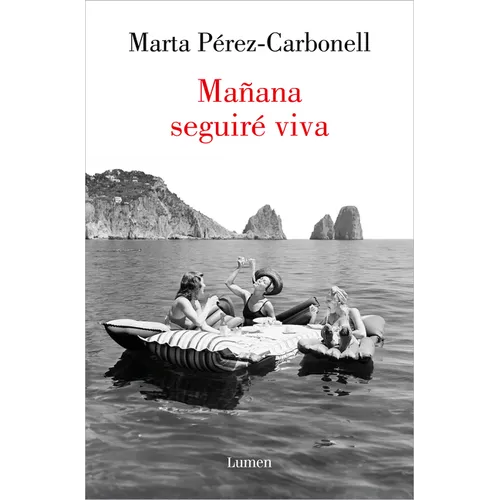 Mañana Seguirã(c) Viva / Tomorrow I Will Still Be Alive