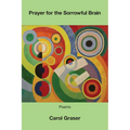 Prayer for the Sorrowful Brain