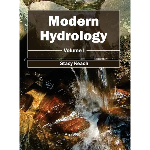 Modern Hydrology: Volume I