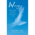 Wings: How Traveling the World Freed My Soul to Fly