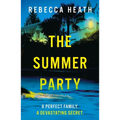 The Summer Party: An Absolutely Glamorous and Unputdownable Psychological Thriller!