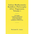 Indian Madhyamaka Buddhist Philosophy After Nagarjuna, Volume 1