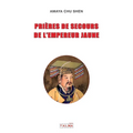 Prieres de Secours de l'Empereur Jaune