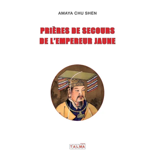 Prieres de Secours de l'Empereur Jaune